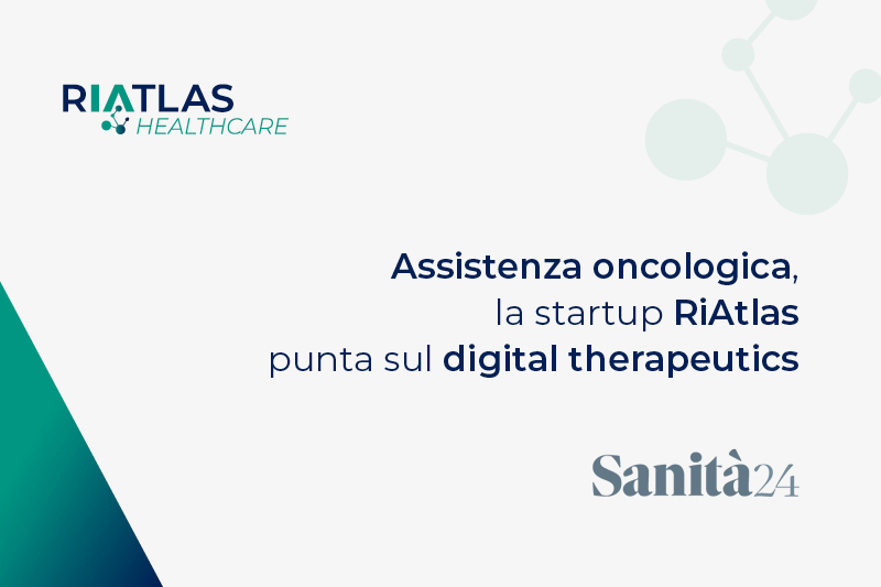 Read more about the article Su Sanità24 de Il Sole 24 Ore: Assistenza oncologica, la startup RiAtlas punta sul digital therapeutics